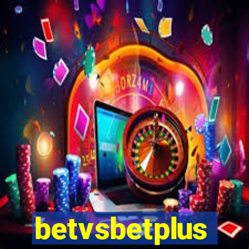 betvsbetplus