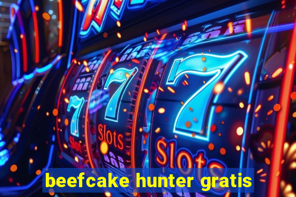 beefcake hunter gratis