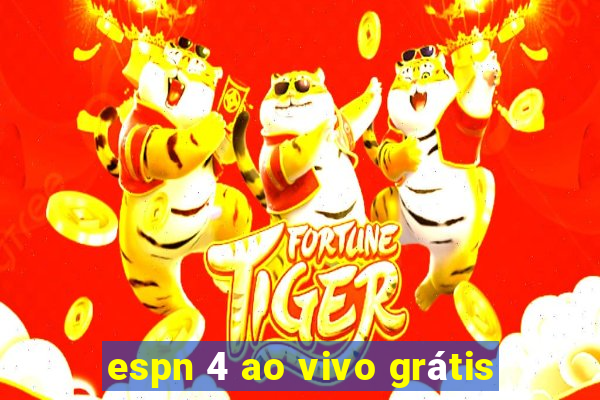 espn 4 ao vivo grátis