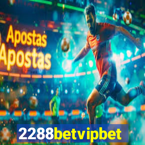 2288betvipbet