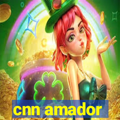 cnn amador