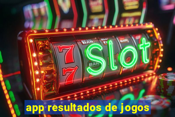 app resultados de jogos