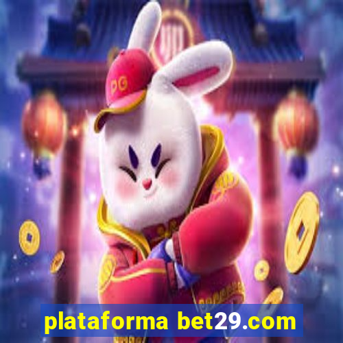 plataforma bet29.com