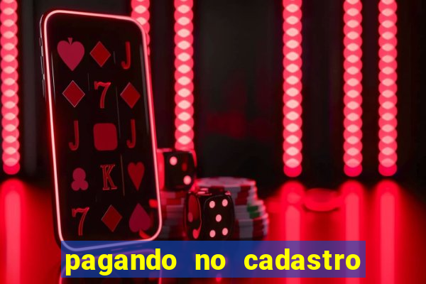 pagando no cadastro sem depósito