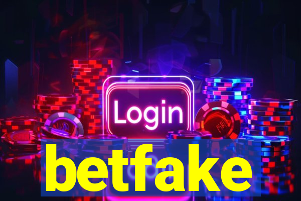 betfake