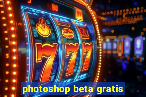 photoshop beta gratis