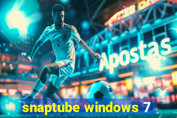 snaptube windows 7