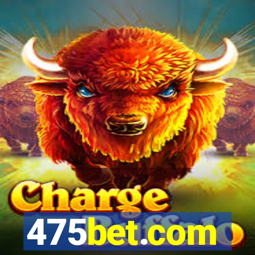 475bet.com