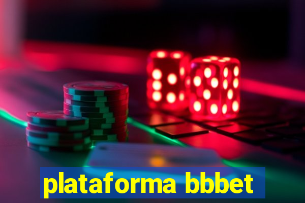 plataforma bbbet