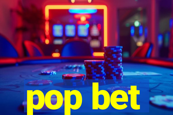 pop bet