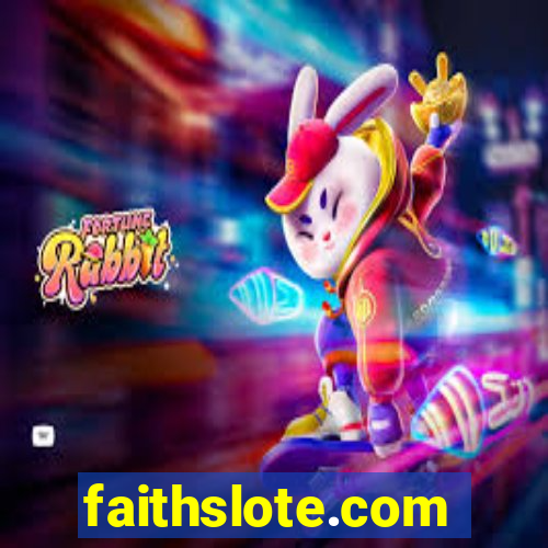 faithslote.com