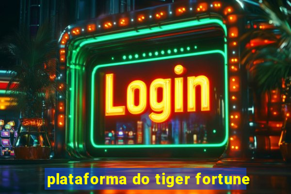 plataforma do tiger fortune