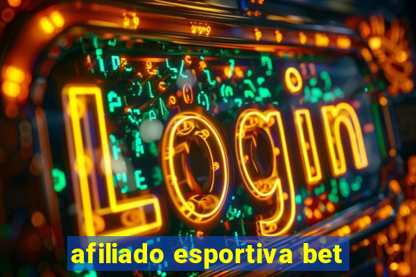 afiliado esportiva bet