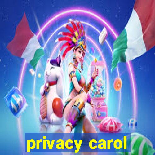 privacy carol