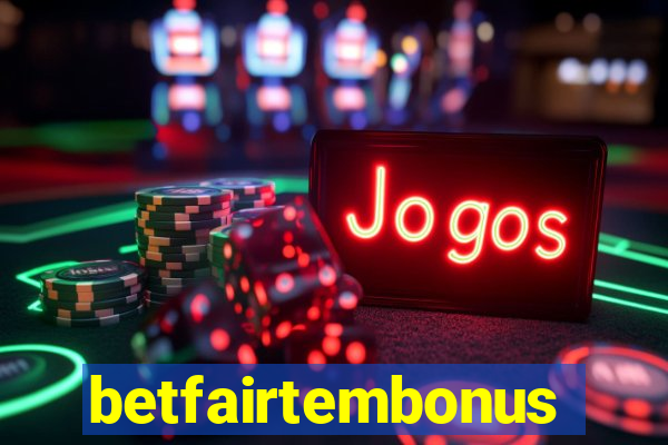 betfairtembonus