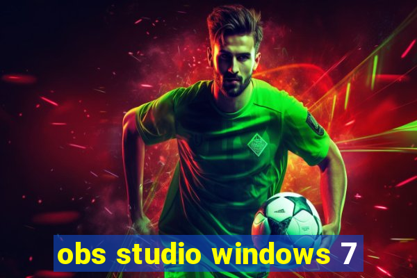 obs studio windows 7