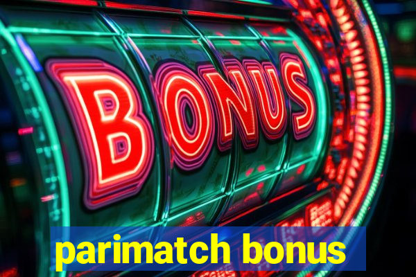 parimatch bonus