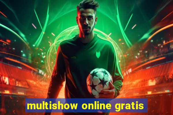 multishow online gratis