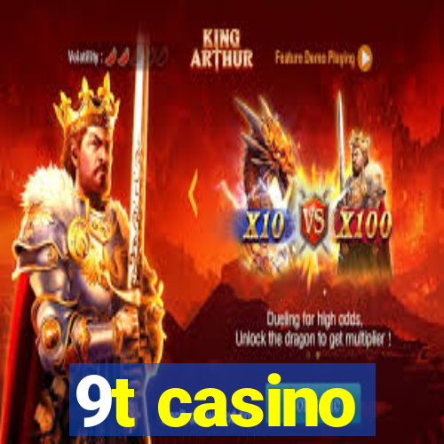 9t casino