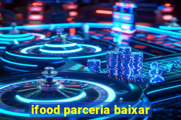 ifood parceria baixar