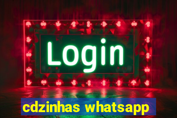 cdzinhas whatsapp