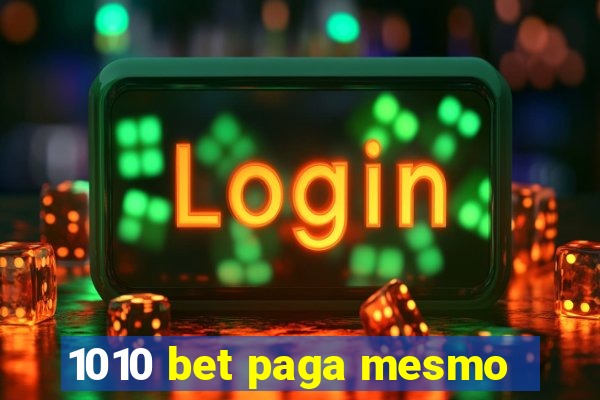 1010 bet paga mesmo