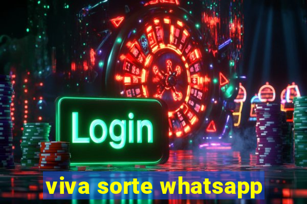 viva sorte whatsapp