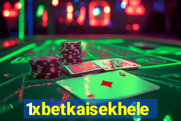 1xbetkaisekhele