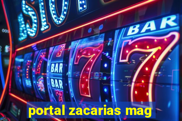 portal zacarias mag