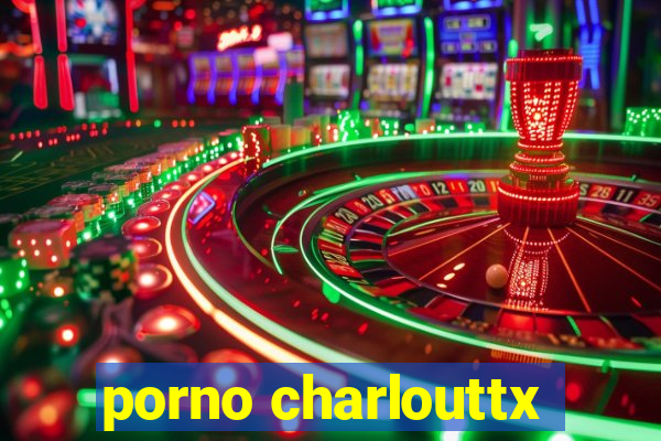 porno charlouttx