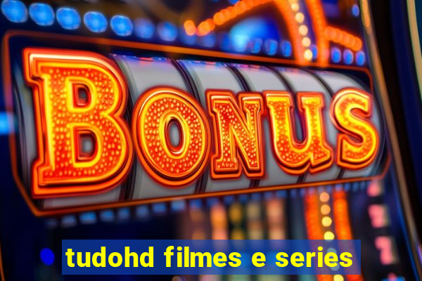 tudohd filmes e series