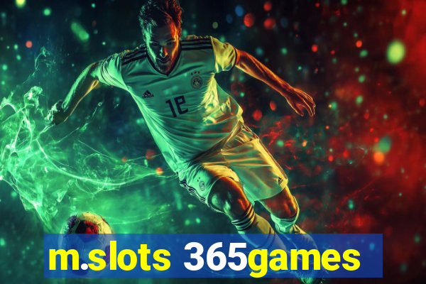 m.slots 365games