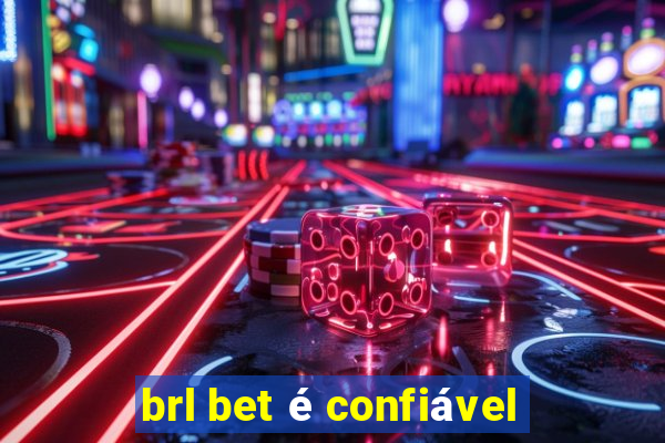 brl bet é confiável