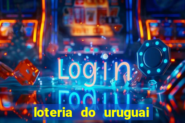 loteria do uruguai 21 horas