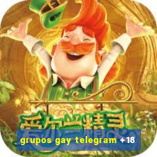 grupos gay telegram +18