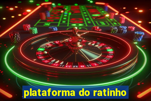 plataforma do ratinho