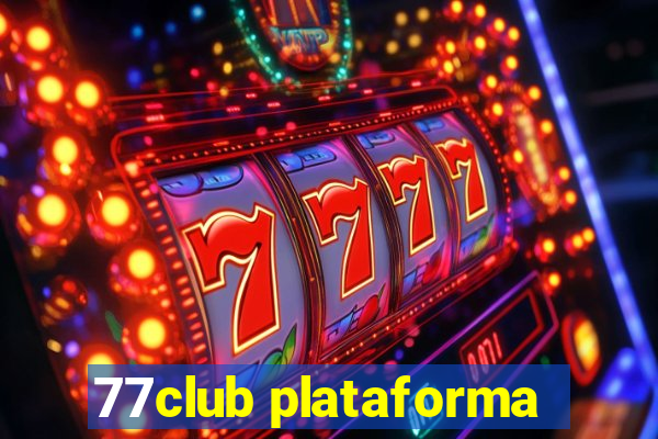 77club plataforma