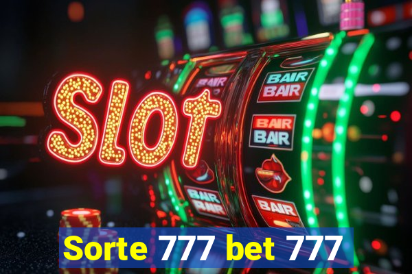 Sorte 777 bet 777