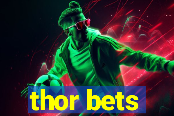 thor bets