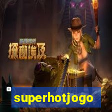 superhotjogo