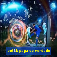 bet3k paga de verdade