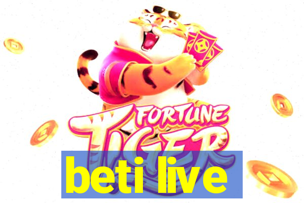 beti live