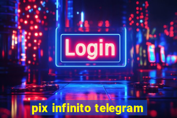 pix infinito telegram