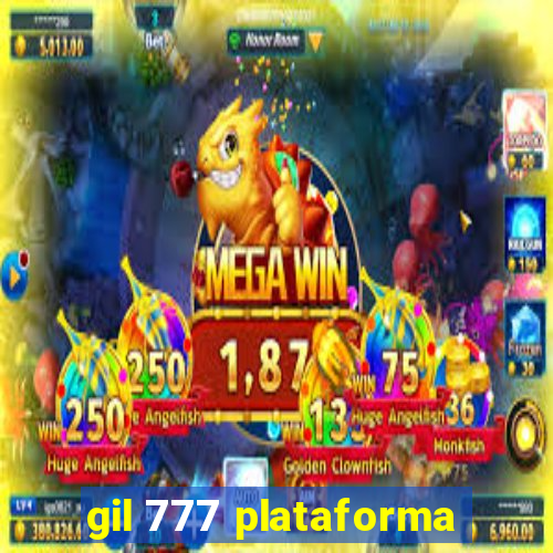 gil 777 plataforma