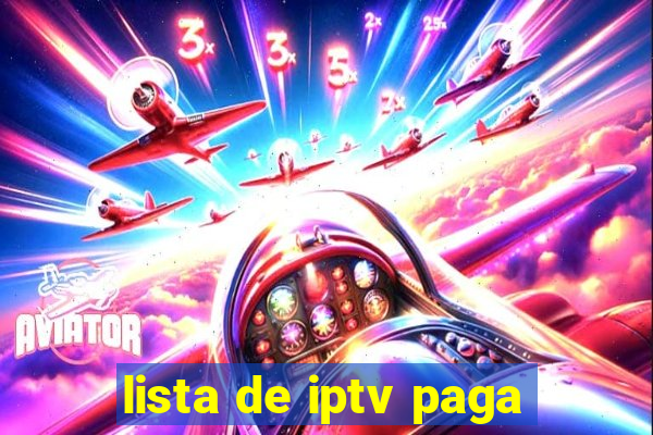 lista de iptv paga