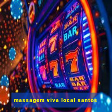 massagem viva local santos