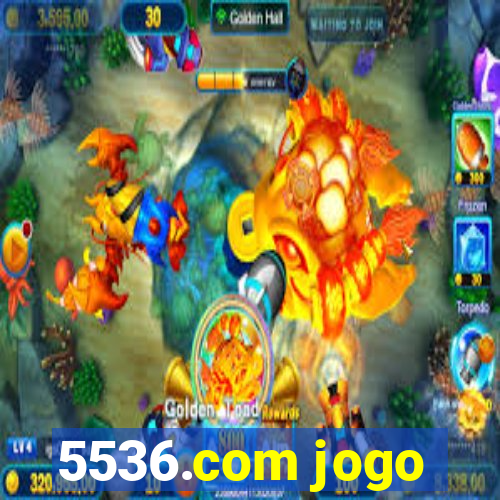 5536.com jogo