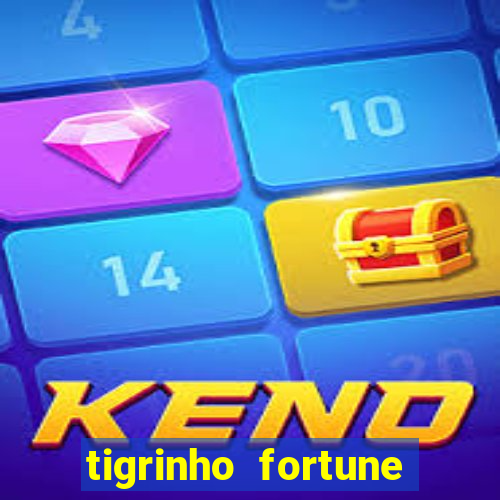 tigrinho fortune dinheiro infinito