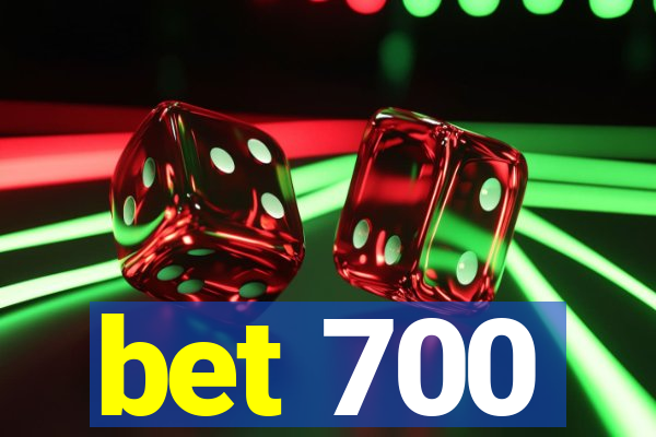 bet 700