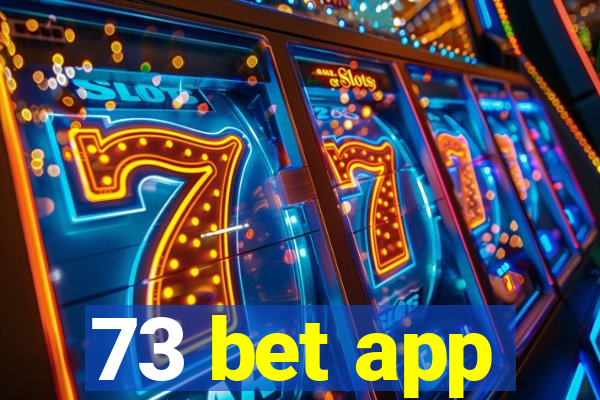 73 bet app